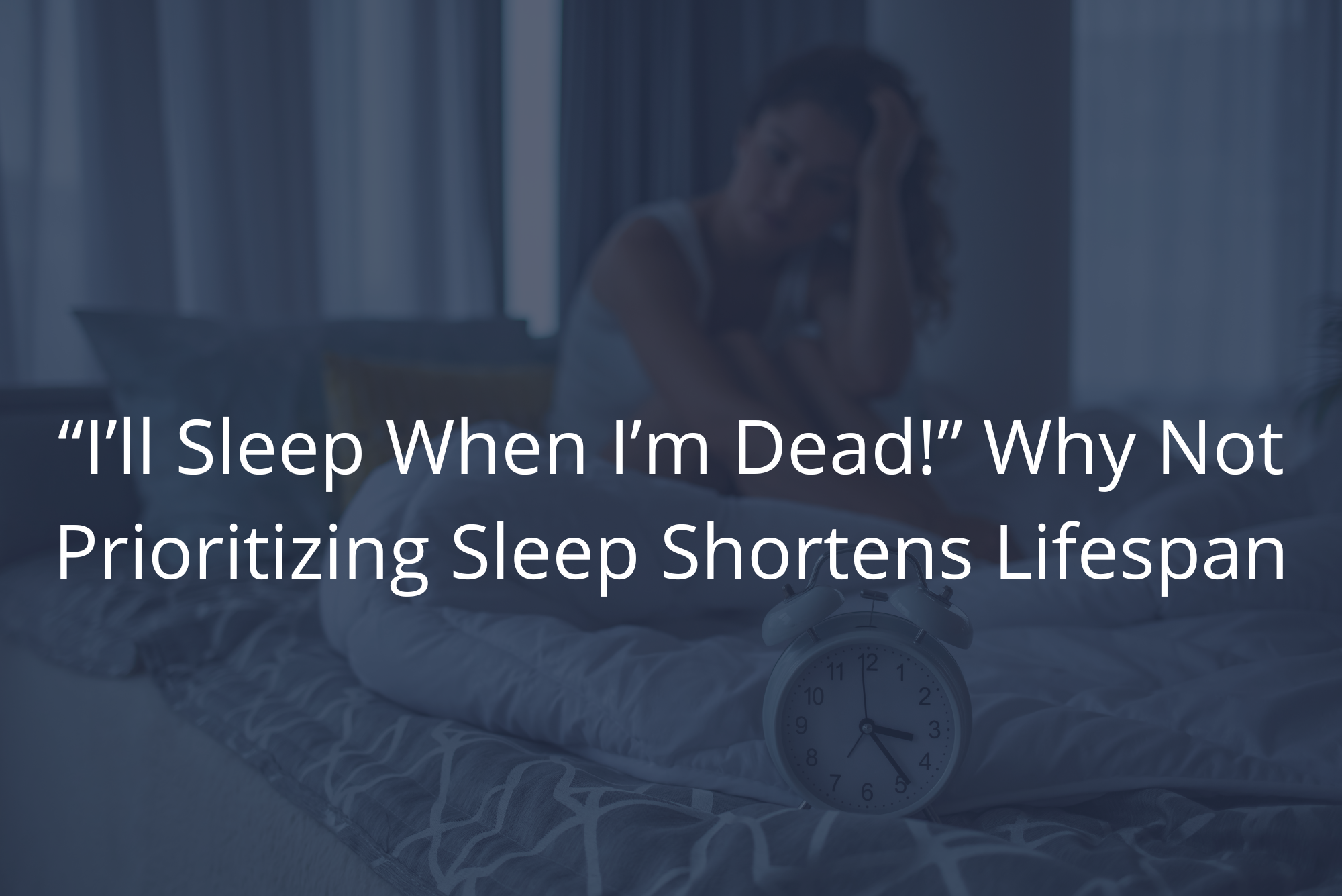 Person in bed not sleeping until they are dead.